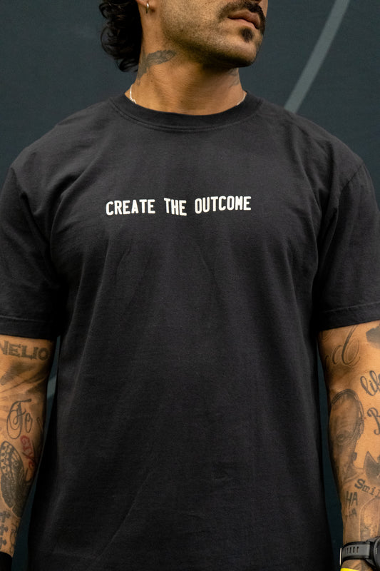 BLACK CREATE THE OUTCOME SHIRT